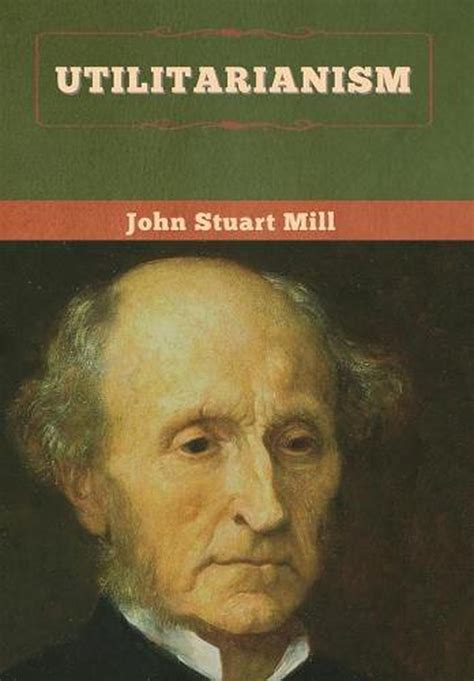 utilitarianism by john stuart mill